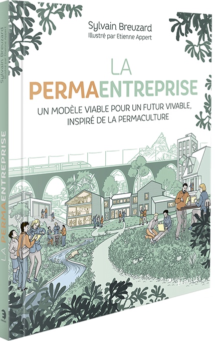 Sylvain Breuzard, le fondateur de la permaentreprise 1